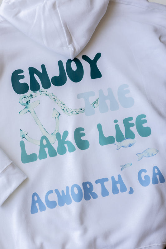 Enjoy the Lake Life Hoodie