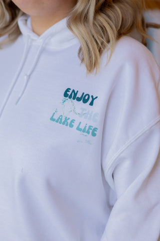 Enjoy the Lake Life Hoodie
